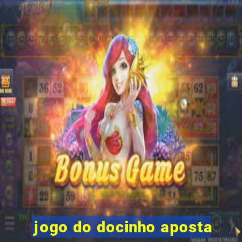 jogo do docinho aposta